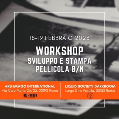 Sviluppo e Stampa Pellicola B/N. Un workshop di Ars-imago e Liquid Society il 18 e 19 febbraio
