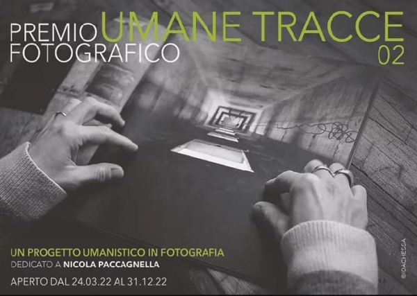 Umane Tracce. Premio fotografico istituito in memoria di Nicola Paccagnella, scomparso nel febbraio 2020, seleziona progetti fotografici umanistici. Scadenza 31 dicembre