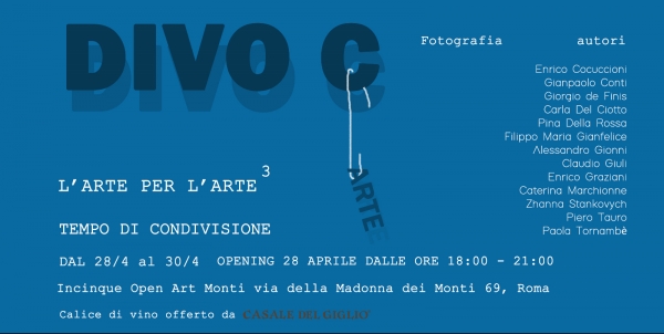Tempo di condivisione. A Incinque Open Art Monti giovedì 28 aprile inaugurazione della mostra della rassegna DIVO C, a cura di Monica Cecchini e Giorgio Sacher: 14 artisti in mostra
