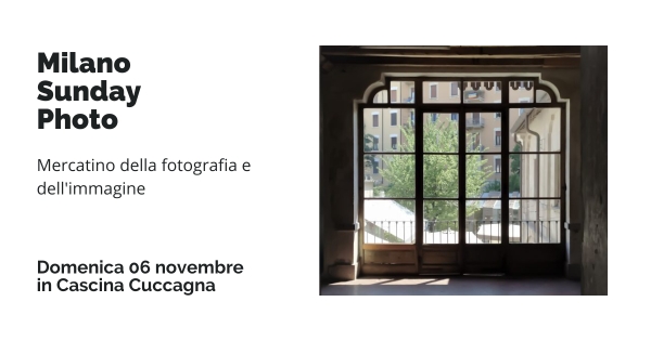 Milano Sunday Photo, il primo mercatino milanese dedicato alla fotografia. Ogni mese a partire da domenica 6 novembre: poster e locandine fotografiche, foto vintage, librerie, gallerie, istituti di formazione, photo contest