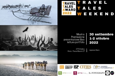 Travel Tales Weekend 2022. La seconda edizione della manifestazione dedicata alla fotografia di viaggio ospitata e co-organizzata da Otto Gallery. Dal 30 settembre al 2 ottobre mostra, letture portfolio, presentazione del libro