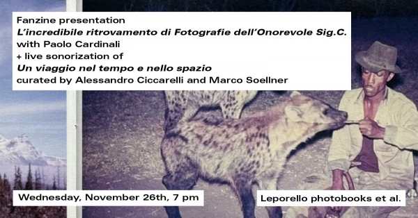 L&#039;incredibile ritrovamento di Fotografie dell&#039;Onorevole Sig.C. Mercoledì 26 novembre alla libreria Leporello presentazione della fanzine pubblicata da Fugazine con Paolo Cardinali e sonorizzazione del video 8mm ritrovato insieme alle fotografie